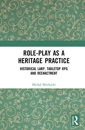 Role-play as a Heritage Practice