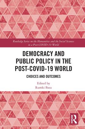 Democracy and Public Policy in the Post-Covid-19 World: Choices and Outcomes