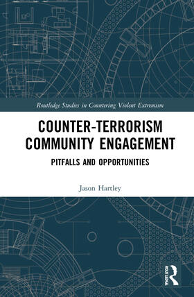 Hartley, J: Counter-Terrorism Community Engagement