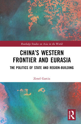 China's Western Frontier and Eurasia