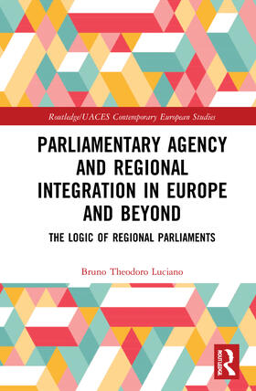 Parliamentary Agency and Regional Integration in Europe and Beyond