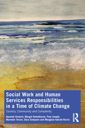 Social Work and Human Services Responsibilities in a Time of Climate Change