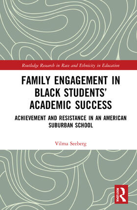 Seeberg, V: Family Engagement in Black Students' Academic Su