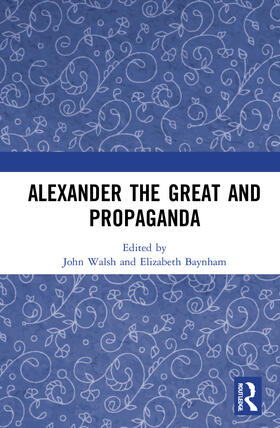 Alexander the Great and Propaganda