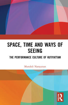 Narayanan, M: Space, Time and Ways of Seeing