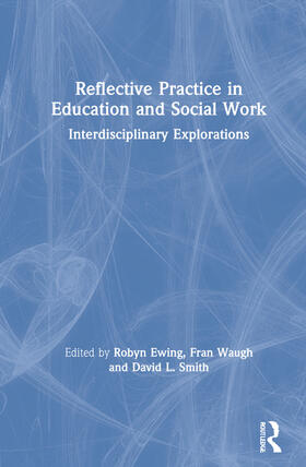 Reflective Practice in Education and Social Work