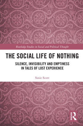 Scott, S: Social Life of Nothing