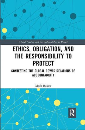 Ethics, Obligation, and the Responsibility to Protect