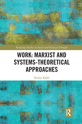 Work: Marxist and Systems-Theoretical Approaches