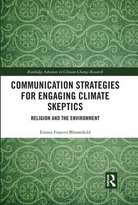 Communication Strategies for Engaging Climate Skeptics: Religion and the Environment