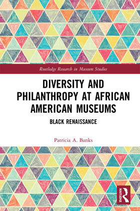 Diversity and Philanthropy at African American Museums: Black Renaissance