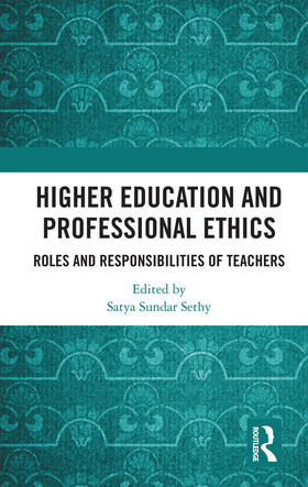 Higher Education and Professional Ethics: Roles and Responsibilities of Teachers