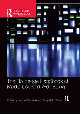 The Routledge Handbook of Media Use and Well-Being