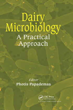 Dairy Microbiology: A Practical Approach
