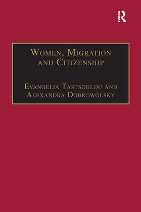 Women, Migration and Citizenship: Making Local, National and Transnational Connections