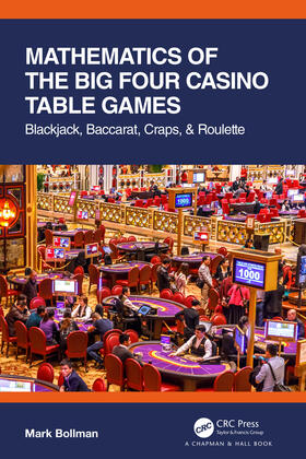 Bollman, M: Mathematics of The Big Four Casino Table Games