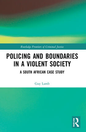 Policing and Boundaries in a Violent Society