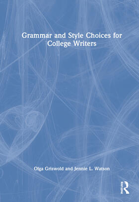 Grammar and Style Choices for College Writers