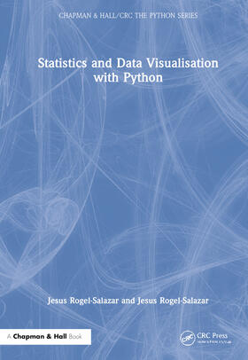 Rogel-Salazar, J: Statistics and Data Visualisation with Pyt