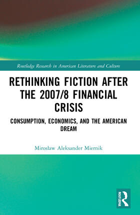 Rethinking Fiction after the 2007/8 Financial Crisis