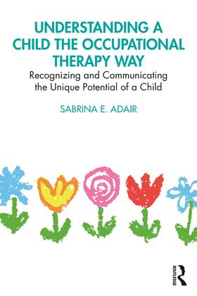 Understanding a Child the Occupational Therapy Way