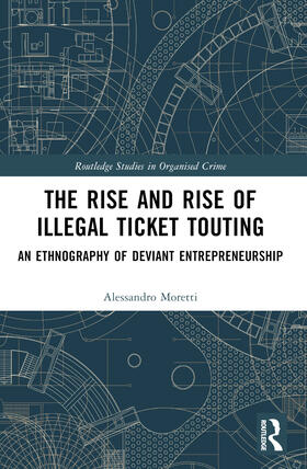 The Rise and Rise of Illegal Ticket Touting