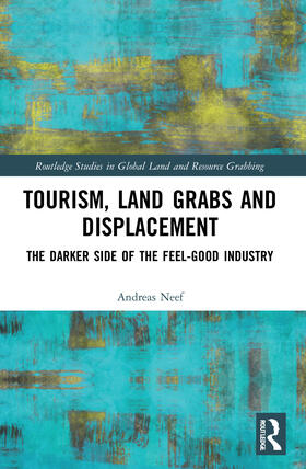 Tourism, Land Grabs and Displacement