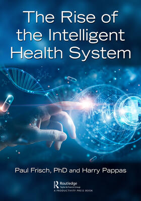 The Rise of the Intelligent Health System