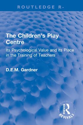Gardner, D: Children's Play Centre