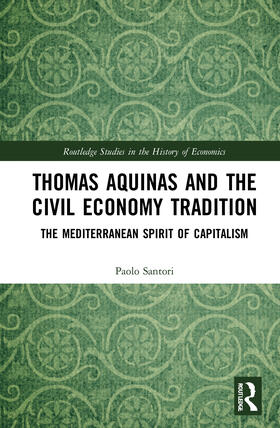 Thomas Aquinas and the Civil Economy Tradition