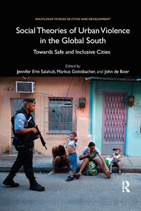 Social Theories of Urban Violence in the Global South: Towards Safe and Inclusive Cities