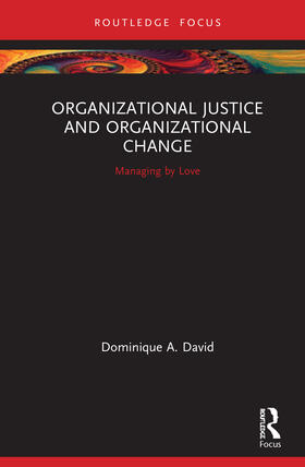 Organizational Justice and Organizational Change