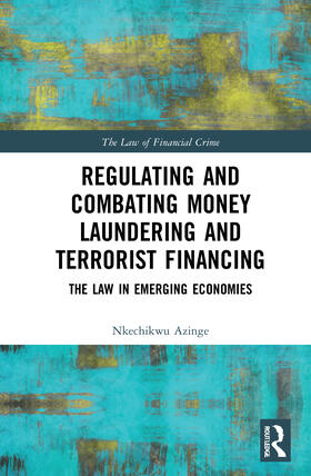 Regulating and Combating Money Laundering and Terrorist Financing