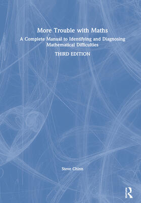 More Trouble with Maths: A Complete Manual to Identifying and Diagnosing Mathematical Difficulties