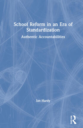 School Reform in an Era of Standardization