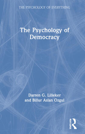 Lilleker, D: The Psychology of Democracy