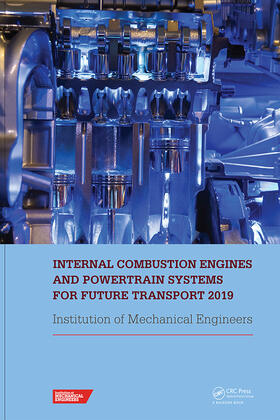 Internal Combustion Engines and Powertrain Systems for Future Transport 2019: Proceedings of the International Conference on Internal Combustion Engin