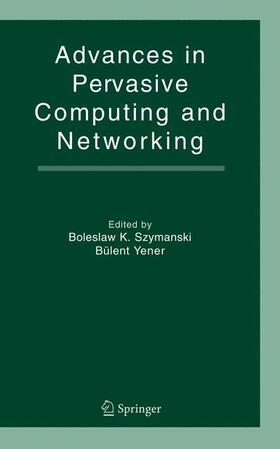 Advances in Pervasive Computing and Networking