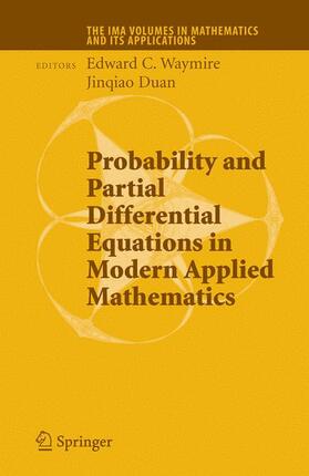 Probability and Partial Differential Equations in Modern Applied Mathematics