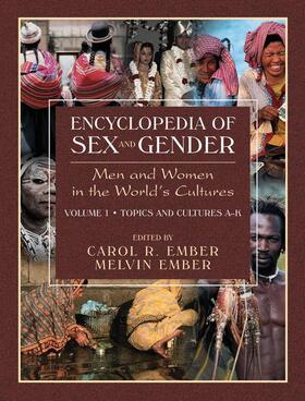 Encyclopedia of Sex and Gender: Men and Women in the World's Cultures Topics and Cultures A-K - Volume 1; Cultures L-Z - Volume 2