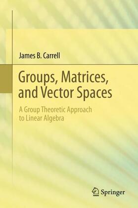 Groups, Matrices, and Vector Spaces