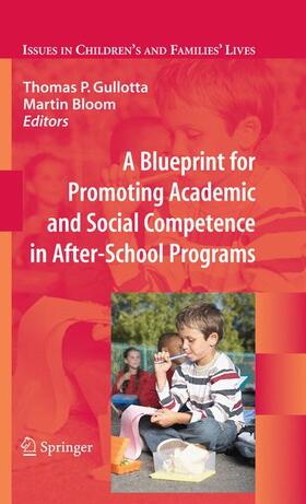 A Blueprint for Promoting Academic and Social Competence in After-School Programs