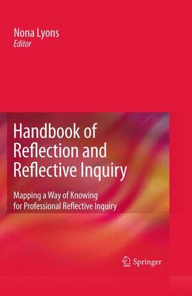 Handbook of Reflection and Reflective Inquiry