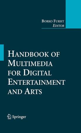 Handbook of Multimedia for Digital Entertainment and Arts