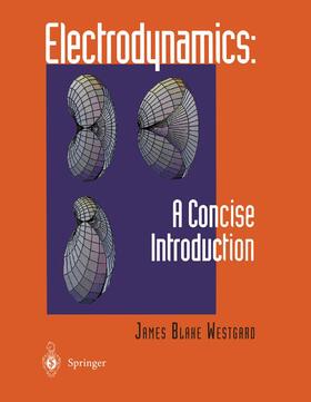 Westgard, J: ELECTRODYNAMICS A CONCISE INTR