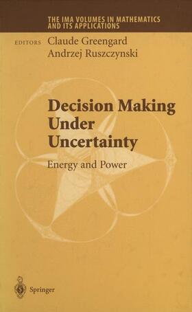 Decision Making Under Uncertainty