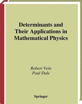 Determinants and Their Applications in Mathematical Physics