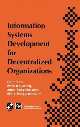 Information Systems Development for Decentralized Organizations