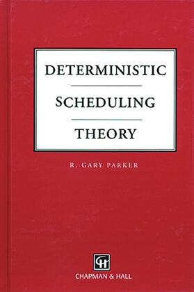 Deterministic Scheduling Theory