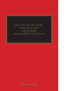 Keating on Offshore Construction and Marine Engineering Contracts